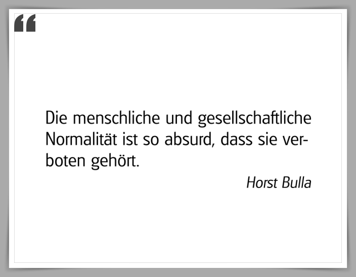 Bildgedicht: "Die menschliche und gesellschaftliche Normalität"