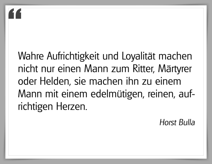 Bildgedicht: "Wahre Aufrichtigkeit und Loyalität"