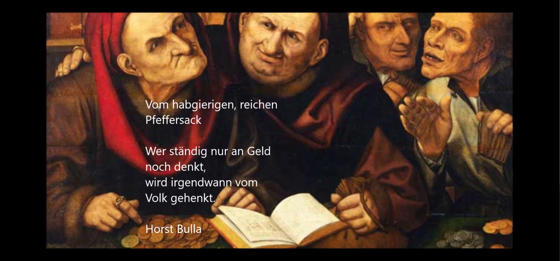 Bildgedicht: Gedicht, Vom habgierigen, reichen Pfeffersack von Horst Bulla