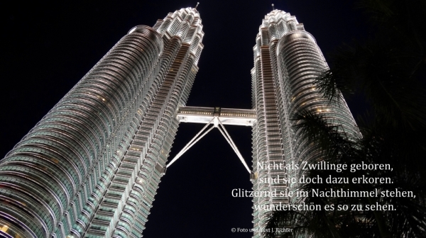 Bildgedicht: Patrones Twin Towers Kuala Lumpur