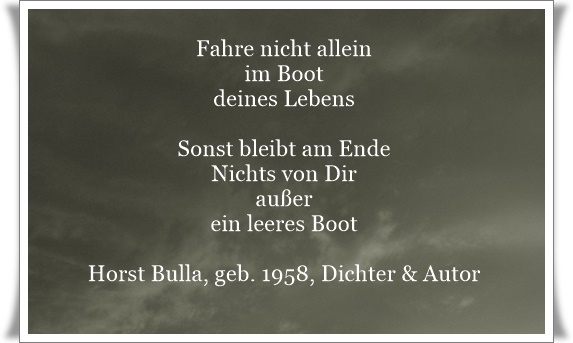 Bildgedicht: Fahre nicht allein im Boot deines Lebens