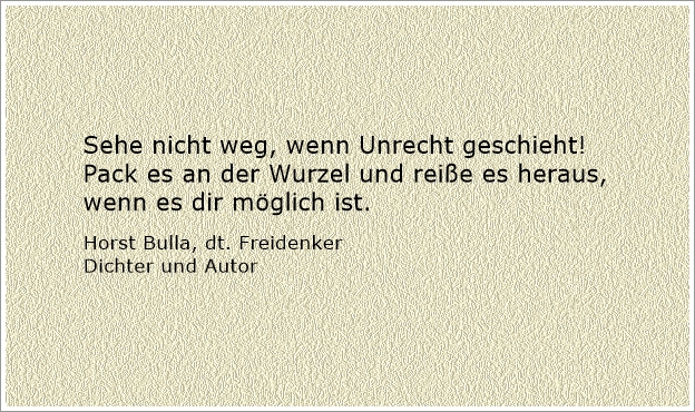 Bildgedicht: Sehe nicht weg, wenn Unrecht geschieht!