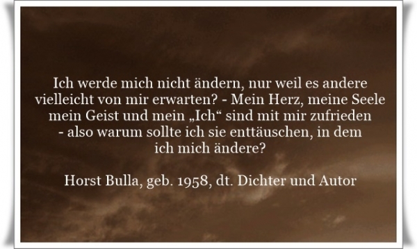 Bildgedicht: Ich werde mich nicht ändern, nur weil es andere vielleicht von mir erwarten