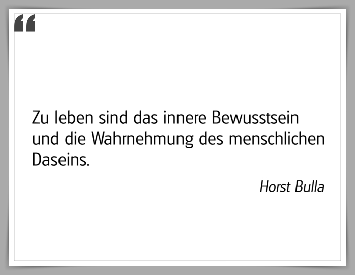 Bildgedicht: "Zu leben sind das innere Bewusstsein"