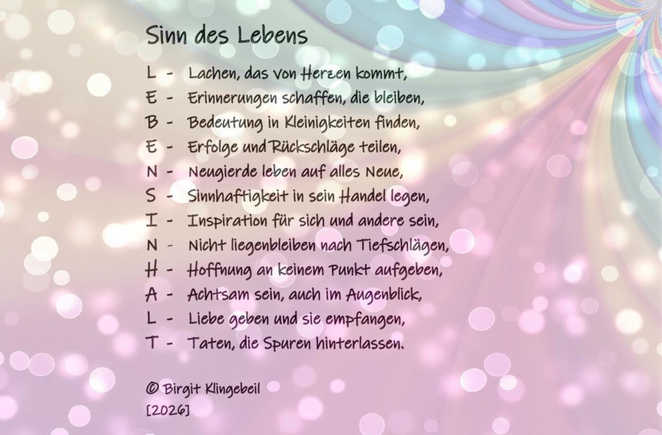 Bildgedicht: Sinn des Lebens