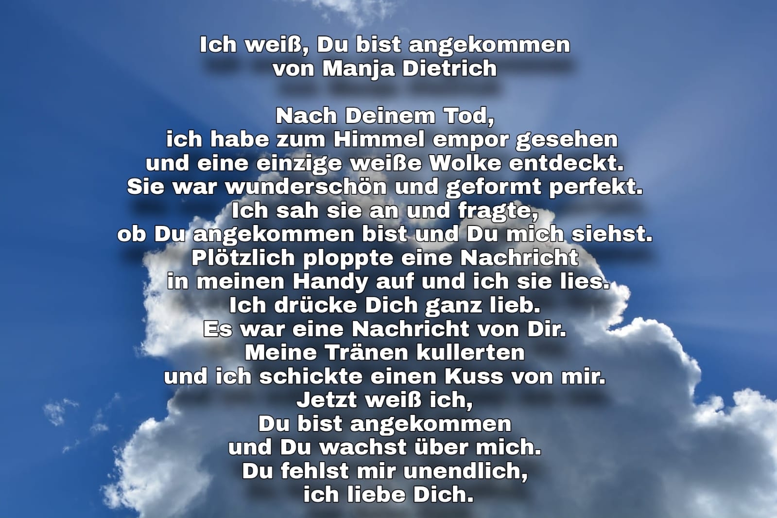 Bildgedicht: Ich weiß, Du bist angekommen 