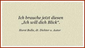 Vorschau Bildgedicht: Ich brauche jetzt diesen „Ich will dich Blick“.