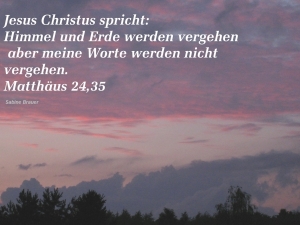 Vorschau Bildgedicht: Himmel und Erde werden vergehen