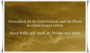 Vorschau Bildgedicht: Gesundheit ist die Eintrittskarte und die Pforte zu einem langen Leben