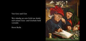 Vorschau Bildgedicht: Gedicht, Von Geiz und Gier von Horst Bulla
